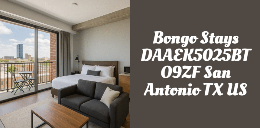 Bongo Stays DAAEK5025BTO9ZF San Antonio TX US