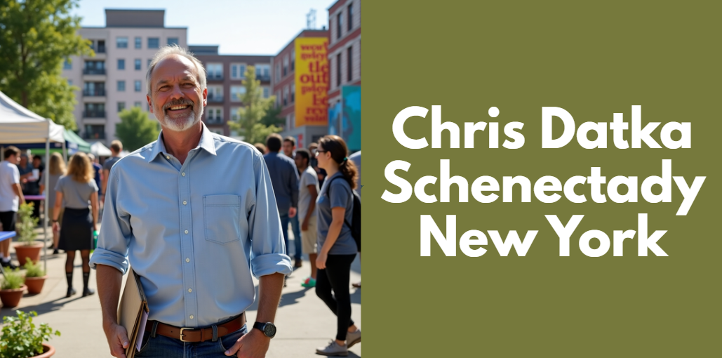 Chris Datka Schenectady New York